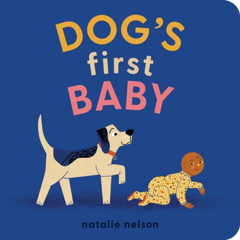 Dog's First Baby - A Board Book