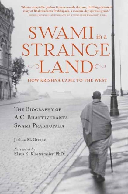 Swami in a Strange Land - How Krishna Came to the West