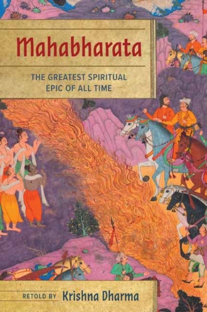 Mahabharata - The Greatest Spiritual Epic of All Time