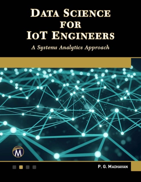 Data Science for IoT Engineers - A Systems Analytics Approach