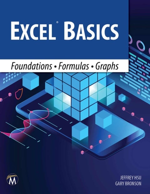 Excel Basics - Foundations • Formulas • Graphs