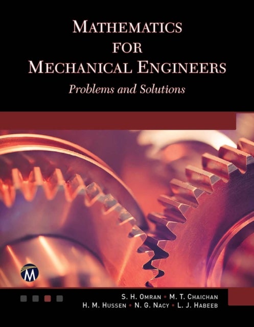 Mathematics for Mechanical Engineers - Problems and Solutions