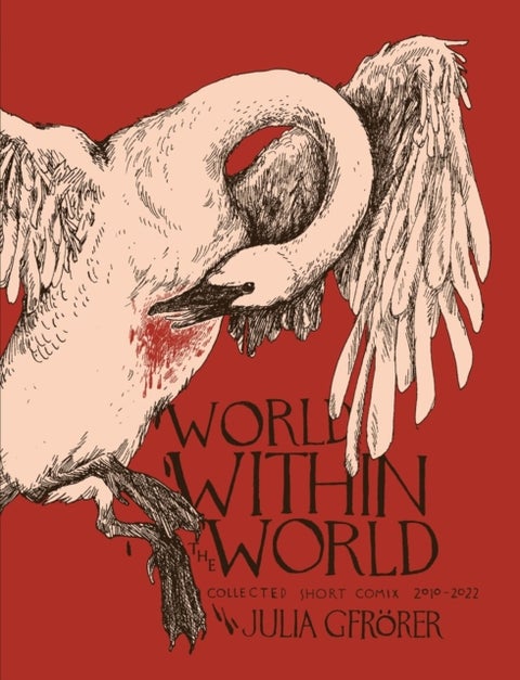 World Within the World - Collected Minicomix & Short Works 2010-2022