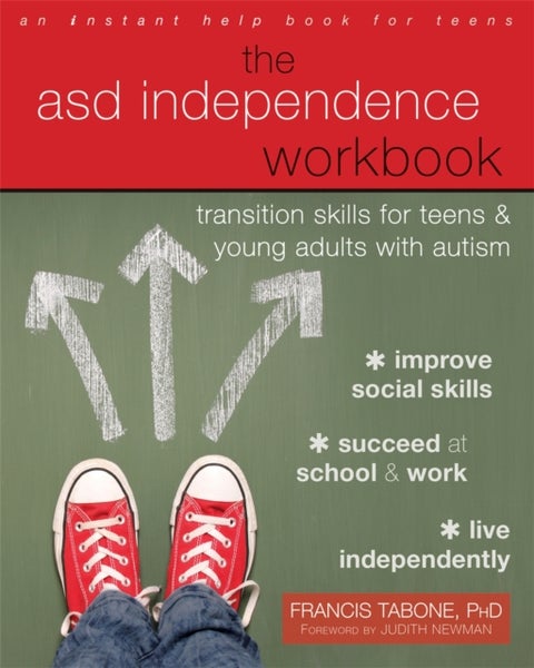 The ASD Independence Workbook - Transition Skills for Teens and Young Adults with Autism