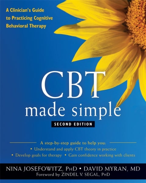 CBT Made Simple - A Clinician's Guide to Practicing Cognitive Behavioral Therapy