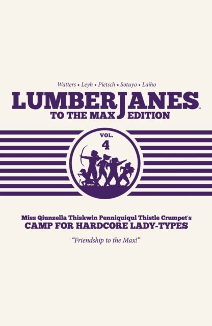 Lumberjanes To The Max Vol. 4