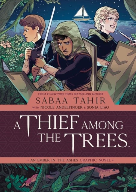 A Thief Among the Trees: An Ember in the Ashes Graphic Novel