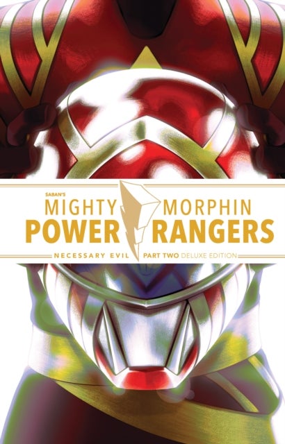Mighty Morphin Power Rangers: Necessary Evil II Deluxe Edition HC