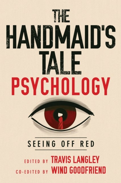The Handmaid's Tale Psychology - Seeing Off Red