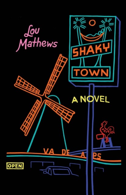 Shaky Town - A Novel