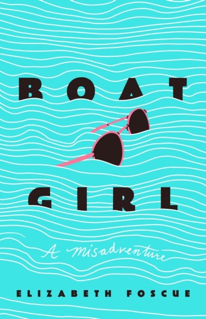 Boat Girl - A Misadventure