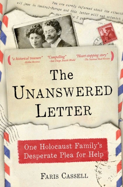 The Unanswered Letter - One Holocaust Family's Desperate Plea for Help
