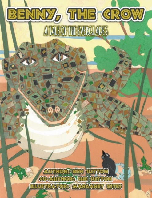 Benny, the Crow - A Tale of the Everglades