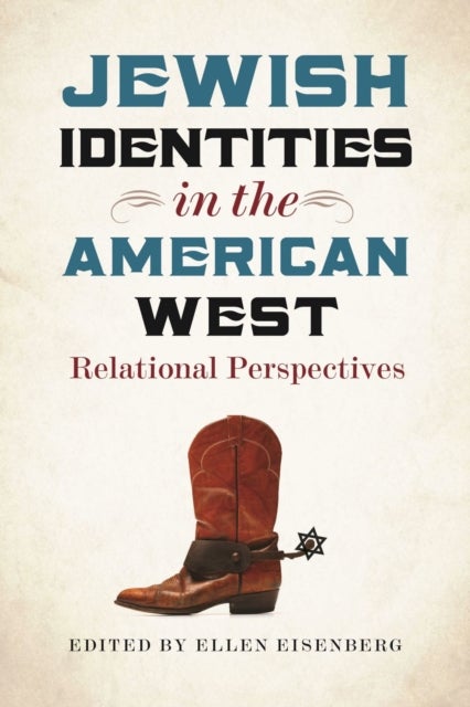 Jewish Identities in the American West ¿ Relational Perspectives