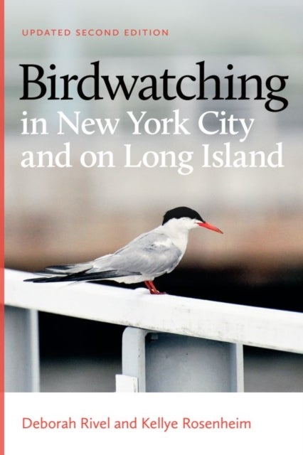 Birdwatching in New York City and on Long Island - Second Edition