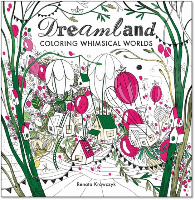 Dreamland - Coloring Whimsical Worlds