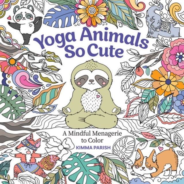 Yoga Animals So Cute - A Mindful Menagerie to Color