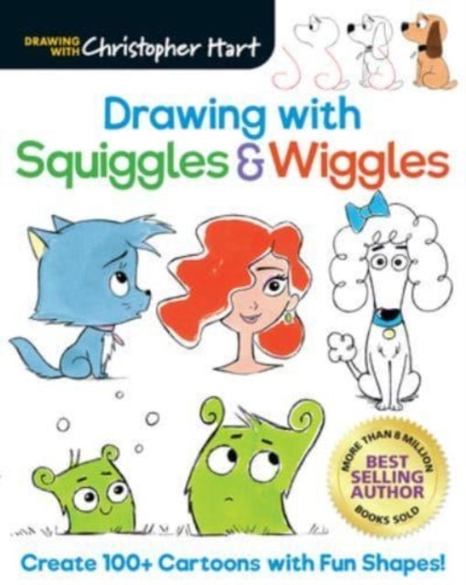 Drawing with Squiggles & Wiggles - Create 100+ Cartoons with Fun Shapes