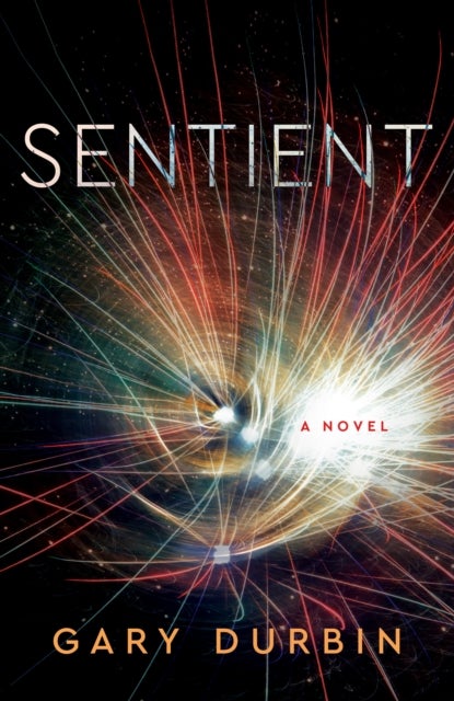 Sentient - A Novel