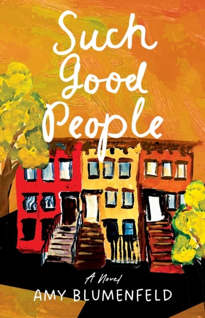 Such Good People - A Novel