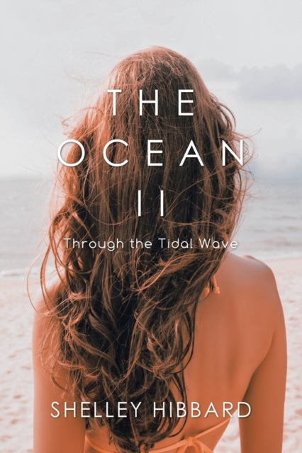 The Ocean II - Through the Tidal Wave