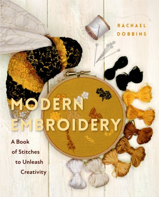 Modern Embroidery - A Book of Stitches to Unleash Creativity (Needlework Guide, Craft Gift, Embroider Flowers)