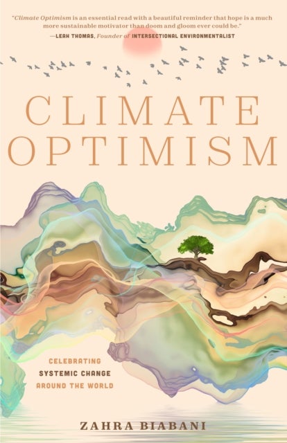 Climate Optimism - Celebrating Systemic Change Around the World
