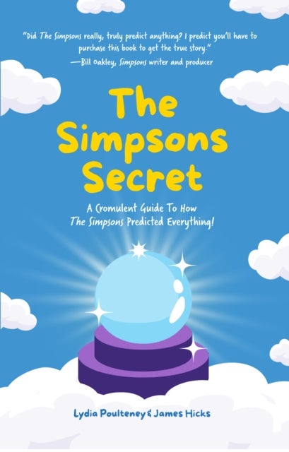 The Simpsons Secret - A Cromulent Guide To How The Simpsons Predicted Everything!