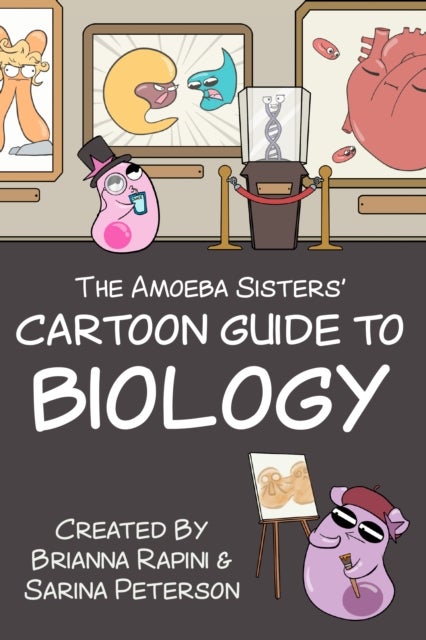 The Amoeba Sisters' Cartoon Guide to Biology - Science Simplified (Visual Learning Book for Science Class, Simple Biology Topics, Educational Illustrations and Facts)