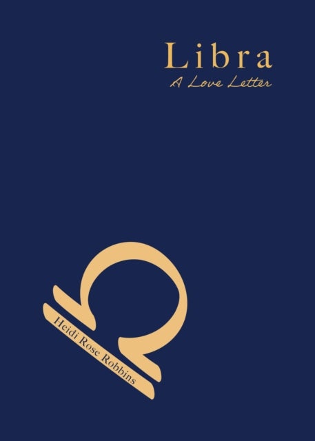 Libra - A Love Letter