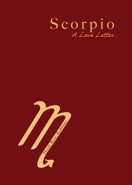 Scorpio - A Love Letter