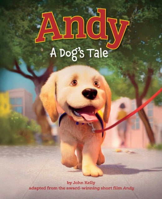 Andy - A Dog's Tale (Canine Companions)