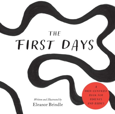 The First Days - A High-Contrast Book for Parents and Babies