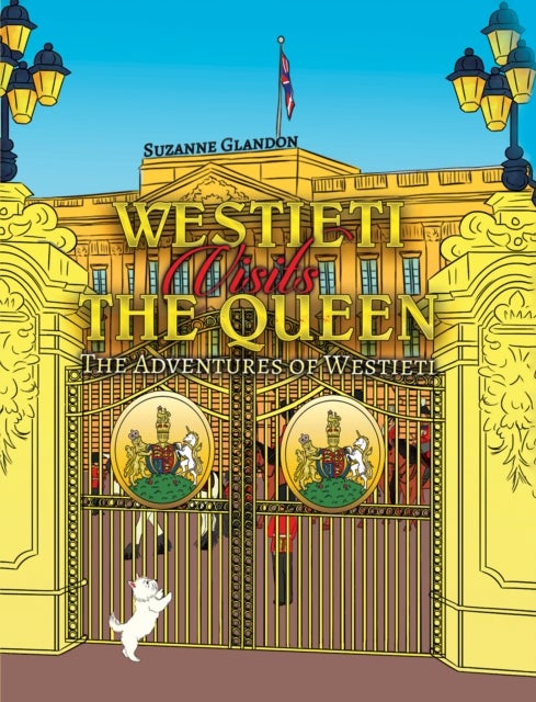 Westieti Visits the Queen - The Adventures of Westieti