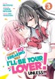 There's No Freaking Way I'll be Your Lover! Unless... (Manga) Vol. 3