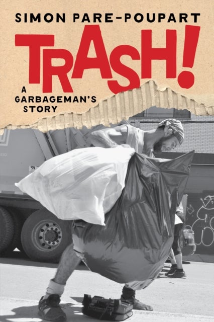 Trash! - A Garbageman's Story