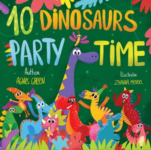 10 Dinosaurs Party Time - Funny Dino Story Book for Toddlers, Ages 3-5. Preschool, Kindergarten