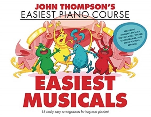 John Thompson's Easiest Musicals - John Thompson's Easiest Piano Course