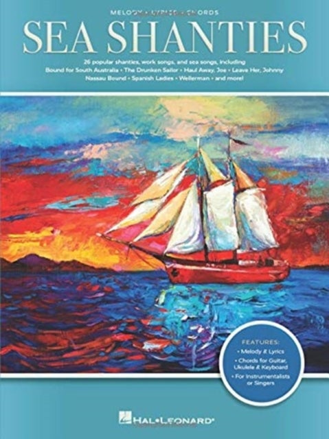 Sea Shanties - 26 Popular Shanties, Work Songs & Sea Songs