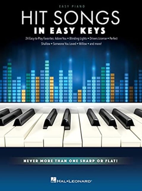 Hit Songs - In Easy Keys - Never More Than One Sharp or Flat!