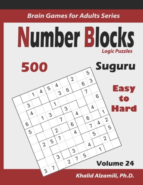 Suguru - Number Blocks Logic Puzzles: 500 Easy to Hard (10x10): : Keep Your Brain Young