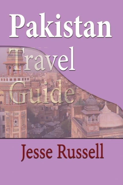 Pakistan Travel Guide - Tourism