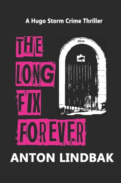 The Long Fix Forever - The Scottish Crime Drama!