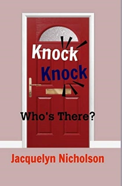 Knock, Knock - Who's there?