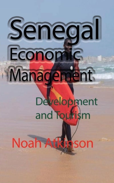Senegal Economic Management - Development and Tourism