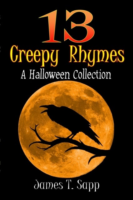 13 Creepy Rhymes - A Halloween Collection