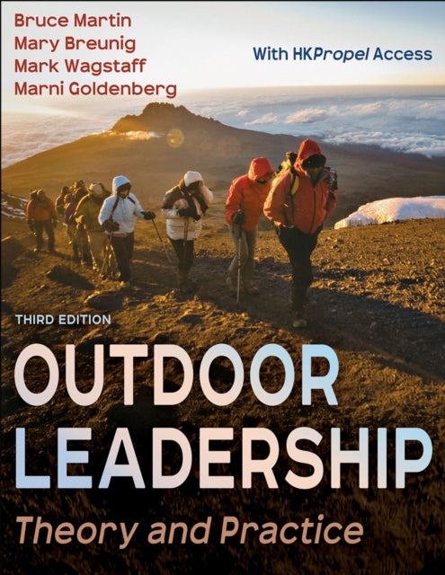 Outdoor Leadership - Theory and Practice