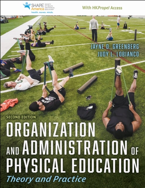Organization and Administration of Physical Education - Theory and Practice