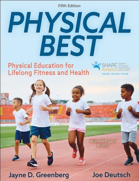 Physical Best - Physical Education for Lifelong Fitness and Health