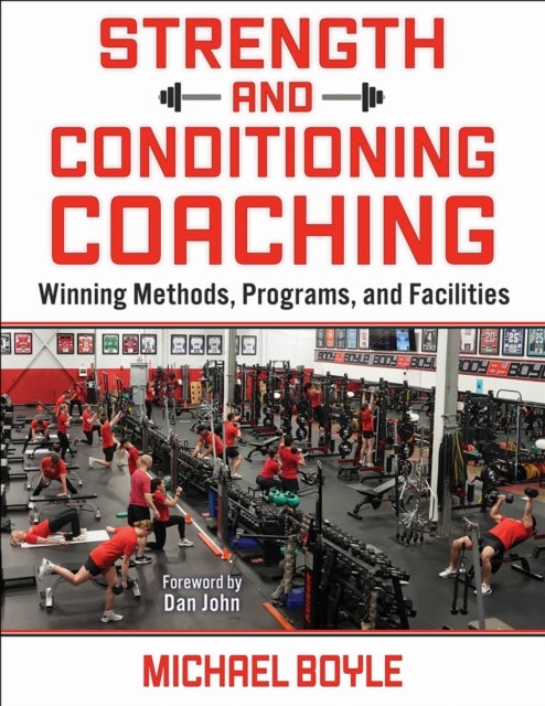 Strength and Conditioning Coaching - Winning Methods, Programs, and Facilities